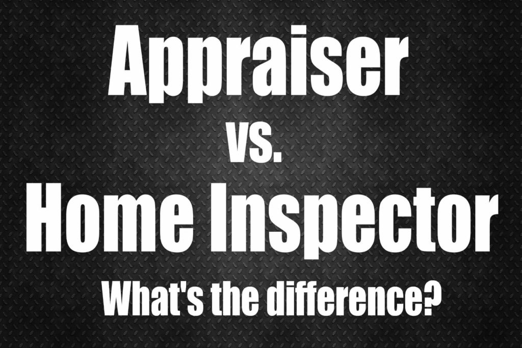 A black and white picture of appraiser vs. Home inspector